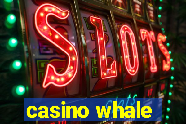 casino whale
